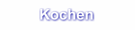 Kochen